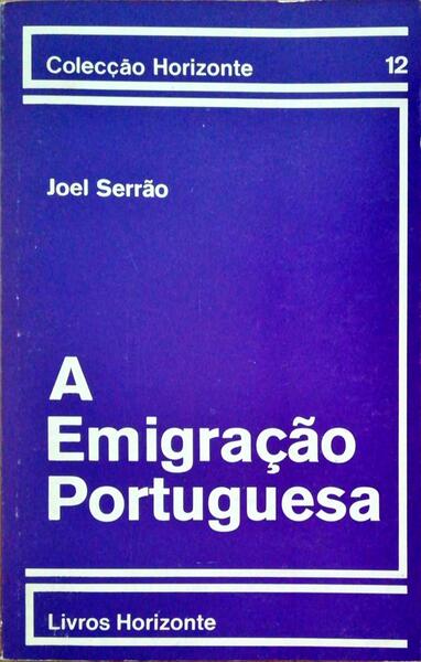 A EMIGRAÃ‡ÃƒO PORTUGUESA - SONDAGEM HISTÃ“RICA.
