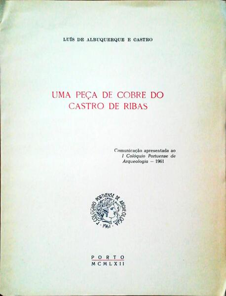 UMA PEÃ‡A DE COBRE DO CASTRO DE RIBAS.