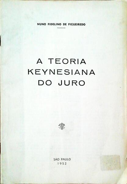 A TEORIA KEYNESIANA DO JURO.