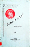 PEDRO O CRUEL. [2.Âª EDIÃ‡ÃƒO]