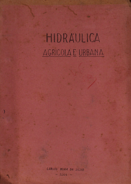 HIDRÃULICA AGRICOLA E URBANA. [MANUSCRITO]