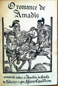 O ROMANCE DE AMADIS. [1.Âª EDIÃ‡ÃƒO]
