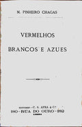 VERMELHOS, BRANCOS E AZUES.