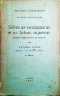 SOBRE AS VERDADEIRAS E AS FALSAS RIQUEZAS. [2.Âª EDIÃ‡ÃƒO]