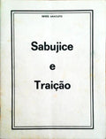 SABUJICE E TRAIÃ‡ÃƒO. [2 OBRAS]