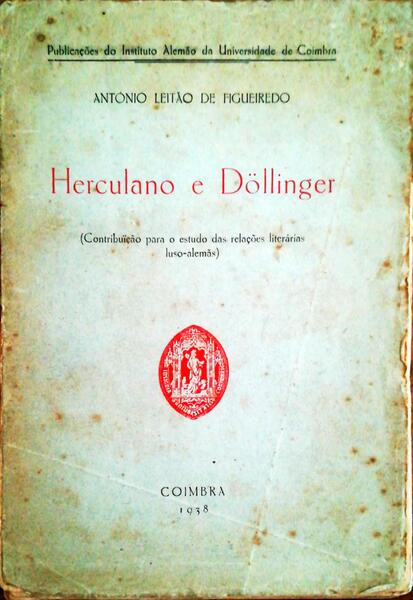 HERCULANO E DOELLINGER - CONTRIBUIÃ‡ÃƒO PARA O ESTUDO DAS RELAÃ‡Ã•ES LITERÃRIAS LUSO-ALEMÃƒS.