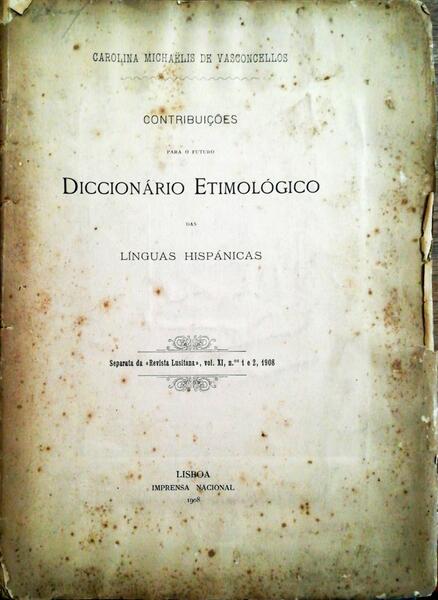 CONTRIBUIÃ‡Ã•ES PARA O FUTURO DICCIONÃRIO ETIMOLÃ“GICO DAS LÃNGUAS HISPÃNICAS.