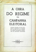 OBRA (A) DO REGIME NA CAMPANHA ELEITORAL.