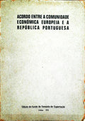 ACORDO ENTRE A COMUNIDADE ECONÃ“MICA EUROPEIA E A REPÃšBLICA PORTUGUESA.