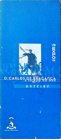 D. CARLOS DE BRAGANÃ‡A - A PAIXÃƒO DO MAR - ROTEIRO