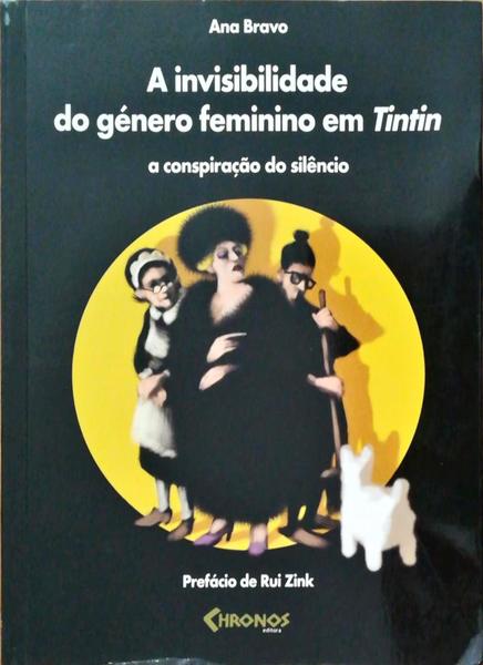 A INVISIBILIDADE DO GÃ‰NERO FEMININO EM TINTIN: A CONSPIRAÃ‡ÃƒO DO SILÃŠNCIO.
