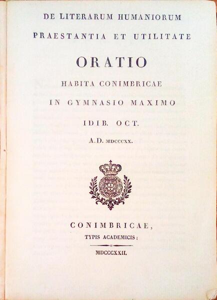 ORATIO HABITA CONIMBRICAE IN GYMNASIO MAXIMO IDIB. OCT. A.D. MDCCCXX.