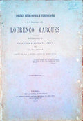 A POLITICA INTERCOLONIAL E INTERNACIONAL E O TRATADO DE LOURENÃ‡O MARQUES.