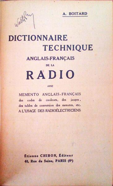 DICTIONNAIRE TECHNIQUE ANGLAIS-FRANÃ‡AIS DE LA RADIO.