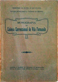 MONOGRAFIA DA COLÃ“NIA CORRECCIONAL DE VILA FERNANDO.
