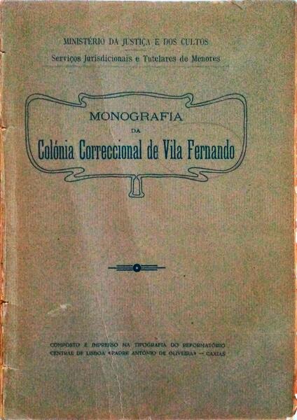 MONOGRAFIA DA COLÃ“NIA CORRECCIONAL DE VILA FERNANDO.