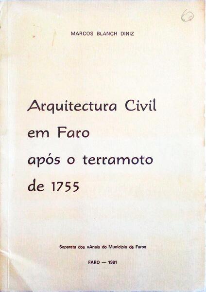 ARQUITECTURA CIVIL EM FARO APÃ“S O TERRAMOTO DE 1755.