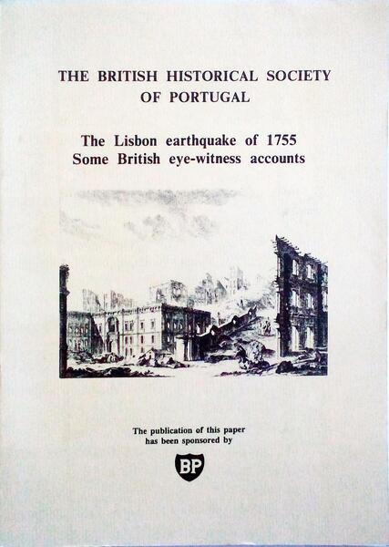 THE LISBON EARTHQUAKE OF 1755, SOME BRITISH EYE-WITNESS ACCOUNTS.