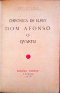 CHRONICA DE ELREY DOM AFONSO O QUARTO.