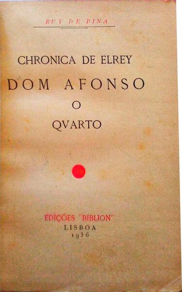 CHRONICA DE ELREY DOM AFONSO O QUARTO.