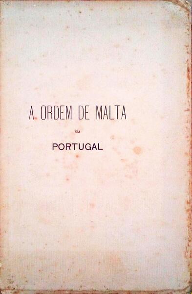 ORDEM (A) DE MALTA EM PORTUGAL.
