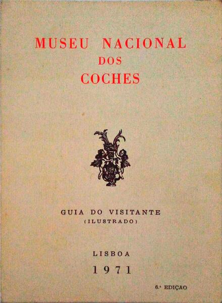 MUSEU NACIONAL DOS COCHES: GUIA DO VISITANTE (ILUSTRADA). [6Âª EDIÃ‡ÃƒO]