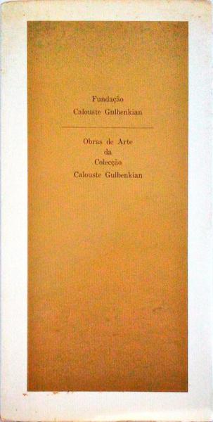 OBRAS DE ARTE DA COLECÃ‡ÃƒO CALOUSTE GULBENKIAN.
