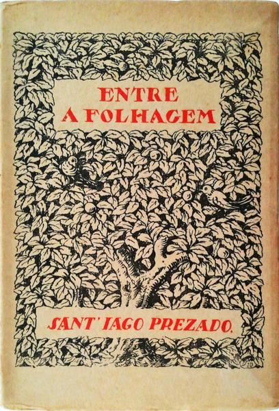 ENTRE A FOLHAGEM.