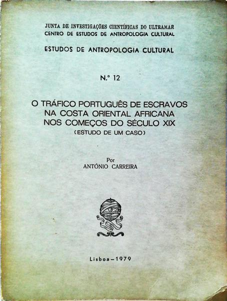 TRÃFICO PORTUGUÃŠS DE ESCRAVOS NA COSTA ORIENTAL AFRICANA NOS COMEÃ‡OS DO SÃ‰CULO XIX.