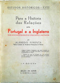 PARA A HISTÃ“RIA DA RELAÃ‡Ã•ES ENTRE PORTUGAL E A INGLATERRA.