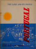 PORTUGAL THE LAND AND ITS PEOPLE.