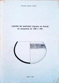CASTRO DE SANTIAGO (FIGUEIRÃ“ DA GRANJA) - AS CAMPANHAS DE 1990 E 1991.