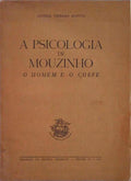 A PSICOLOGIA DE MOUZINHO - O HOMEM E O CHEFE.