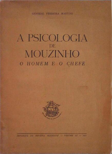 A PSICOLOGIA DE MOUZINHO - O HOMEM E O CHEFE.
