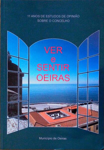ESTUDOS DE OPINIÃƒO SOBRE O MUNICÃPIO DE OEIRAS 1993-2003.
