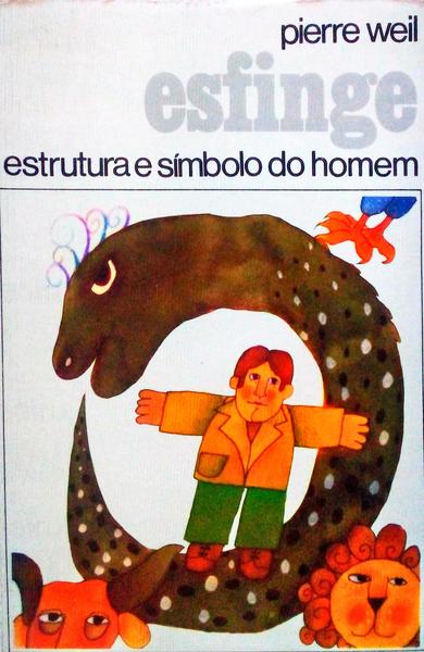 ESFINGE ESTRUTURA E SÃMBOLO DO HOMEM.