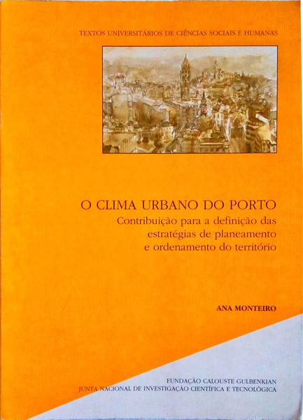 O CLIMA URBANO DO PORTO.
