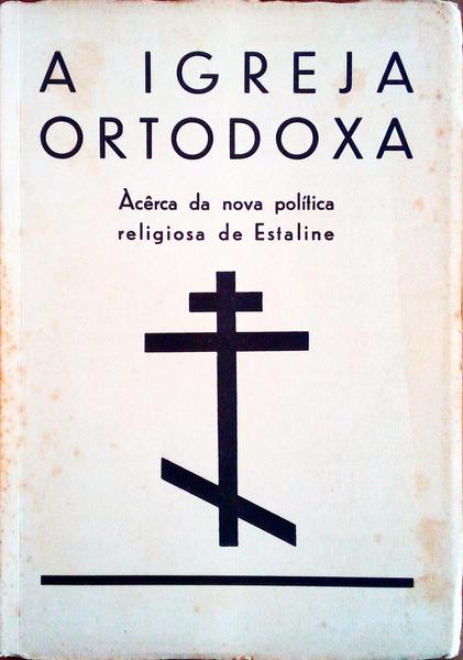 IGREJA (A) ORTODOXA.
