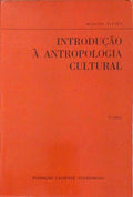 INTRODUÃ‡ÃƒO Ã€ ANTROPOLOGIA CULTURAL. [3.Âª EDIÃ‡ÃƒO]