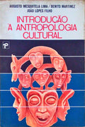 INTRODUÃ‡ÃƒO Ã€ ANTROPOLOGIA CULTURAL. [3.Âª EDIÃ‡ÃƒO]