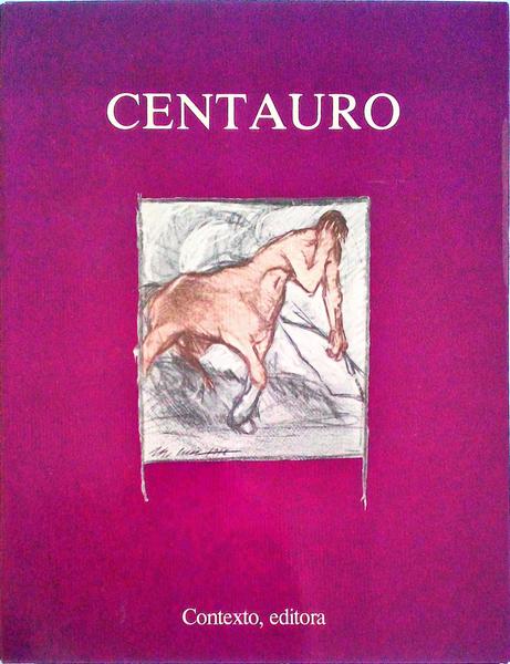 CENTAURO, REVISTA TRIMESTRAL DE LITERATURA, 1916. [EDIÃ‡ÃƒO FAC-SIMILADA].