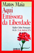 AQUI EMISSORA DA LIBERDADE. RÃDIO CLUBE PORTUGUÃŠS 04.26 25 DE ABRIL DE 1974.
