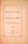 MONTE REAL E VIEIRA DE LEIRIA, VISÃƒO EVOCATIVA, NO CORAÃ‡ÃƒO DO PINHAL D'EL-REI.