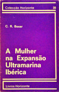 A MULHER NA EXPANSÃƒO ULTRAMARINA IBÃ‰RICA, 1415-1815.