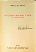 O CARDEAL CEREJEIRA JOVEM, E GUIMARÃƒES.