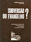SUBVERSÃƒO OU EVANGELHO?