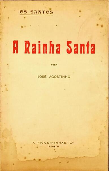 A RAINHA SANTA.