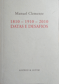 1810 - 1910 - 2010: DATAS E DESAFIOS.