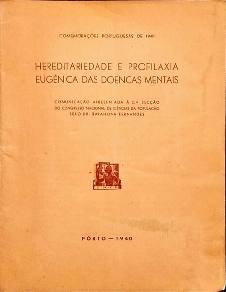 HEREDITARIEDADE E PROFILAXIA EUGÃ‰NICA DAS DOENÃ‡AS MENTAIS.