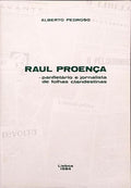 RAUL PROENÃ‡A: PANFLETÃRIO E JORNALISTA DE FOLHAS CLANDESTINAS.